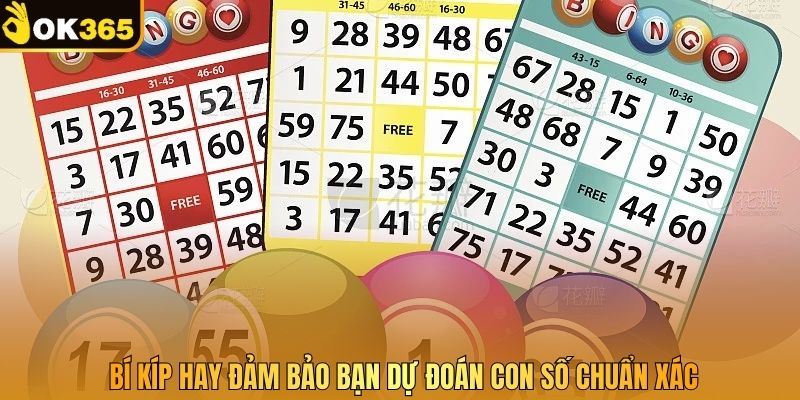 Bí kíp hay đảm bảo bạn dự đoán con số chuẩn xác