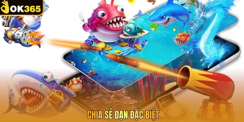 Chia sẻ đạn đặc biệt